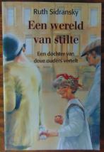 "Een wereld van Stilte" door Ruth Sidransky, Overige, Ruth Sidransky, Ophalen, Gelezen