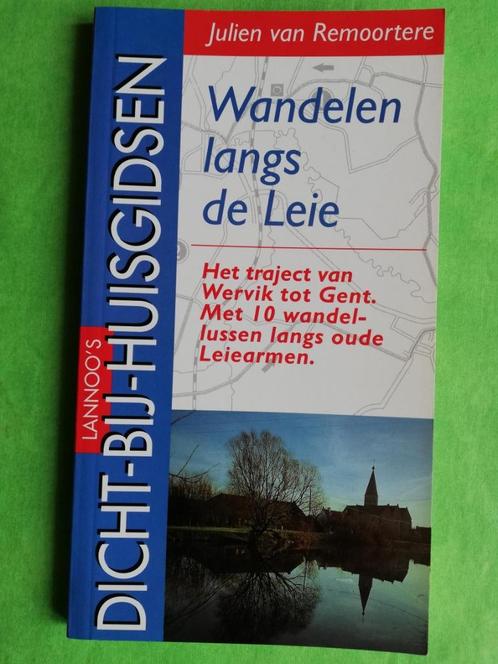 Wandelen langs de Leie : het traject van Wervik tot Gent, Boeken, Natuur, Zo goed als nieuw, Wandel- of Recreatiegebieden, Ophalen of Verzenden