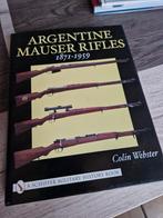 Argentinië Mauser Rifles 1871 1959, Boeken, Ophalen of Verzenden, Zo goed als nieuw