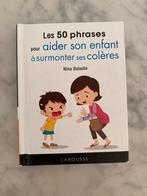 Les 50 phrases pour aider son enfant à surmonter ses colères, Livres, Grossesse & Éducation, Comme neuf, Nina Bataille, Éducation jusqu'à 6 ans