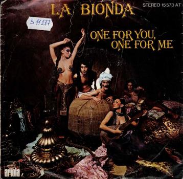 Vinyl, 7"   -    La Bionda – One For You, One For Me beschikbaar voor biedingen