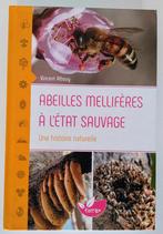 Abeilles mellifères à l'état sauvage de Vincent ALBOUY, Boeken, Vincent ALBOUY, Ophalen of Verzenden, Zo goed als nieuw, Overige onderwerpen