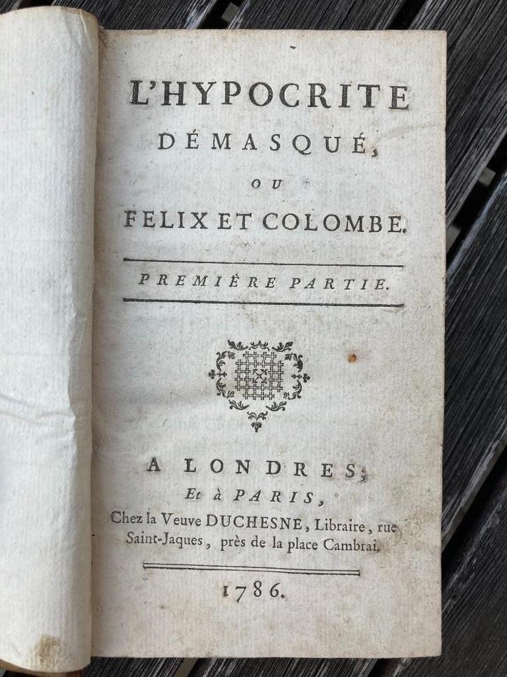 Livre ancien. L’hypocrite démasqué ou Félix et Colombe, Verzamelen, Overige Verzamelen, Gebruikt, Ophalen of Verzenden