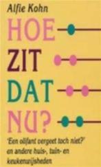 Hoe zit dat nu ? Alfie Kohn, Boeken, Ophalen of Verzenden, Zo goed als nieuw