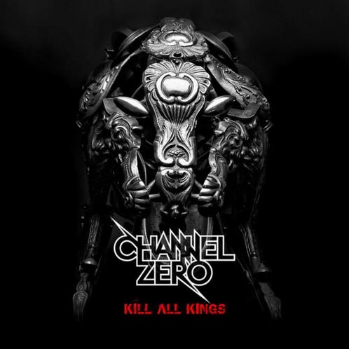 CD NEW: CHANNEL ZERO - Kill All Kings (2014), Cd's en Dvd's, Cd's | Hardrock en Metal, Nieuw in verpakking, Ophalen of Verzenden