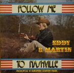 Eddy S. Martin – Follow Me To Nashville (Eddy Smets), Cd's en Dvd's, Vinyl | Country en Western, Gebruikt, Ophalen of Verzenden
