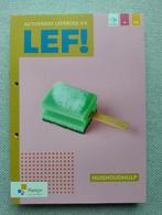 LEF ! leerboek 5/6 huishoudhulp = nieuwstaat 15 euro, Ophalen of Verzenden, Zo goed als nieuw, Huishoudkunde of Verzorging, Wolters plantyn