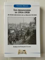 Les Prisonniers En 1914-1918 Acteurs méconnus de la Grande G, Avant 1940, Frédéric Médard, Utilisé, Enlèvement ou Envoi
