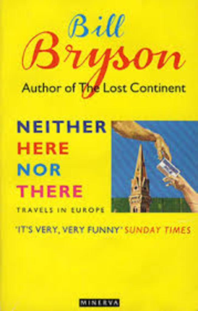 Neither here nor there|Bill Bryson 0749398159, Boeken, Reisverhalen, Gelezen, Europa, Ophalen of Verzenden