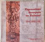 Livre, expression baroque en hainaut, Boeken, Geschiedenis | Nationaal, Ophalen of Verzenden, Zo goed als nieuw