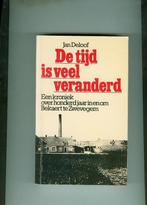 De tijd is veel veranderd Jan Deloof 412 blz, Boeken, Ophalen of Verzenden, Zo goed als nieuw