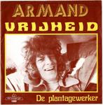ARMAND - Vrijheid / De plantagewerker, En néerlandais, Single, Utilisé, 7 pouces