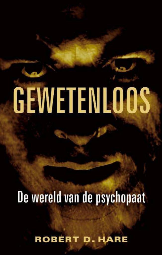 Gewetenloos - De Wereld van de Psychopaat (Nieuwstaat), Boeken, Overige Boeken, Nieuw, Verzenden