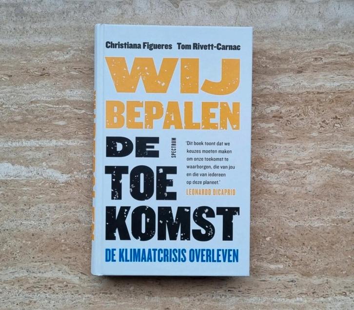 Wij bepalen de toekomst, Christiana Figueres en het klimaat, Livres, Politique & Société, Neuf, Société, Envoi