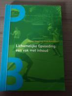 Lichamelijke opvoeding: een vak met inhoud., Ophalen of Verzenden, Zo goed als nieuw
