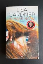 Lisa Gardner - In haar naam, Gelezen, Lisa Gardner, Ophalen of Verzenden