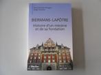 Biermans-Lapôtre - Histoire d'un mécène et de sa fondation, Boeken, Overige Boeken, Pierre VAN DEN DUNGEN, Gelezen, Ophalen of Verzenden