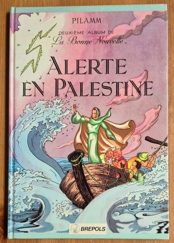 La bonne nouvelle 2 Alerte en Palestine + dédicace Pilamm beschikbaar voor biedingen