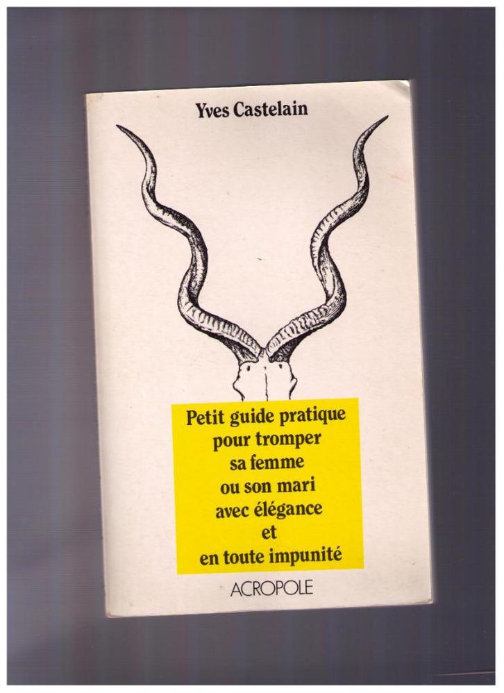 Guide pour tromper sa femme ou son mari avec élégance..., Boeken, Psychologie, Gelezen, Ophalen of Verzenden