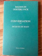 Conversation avec Baudouin Oosterlynck, Livres, Comme neuf, Enlèvement ou Envoi