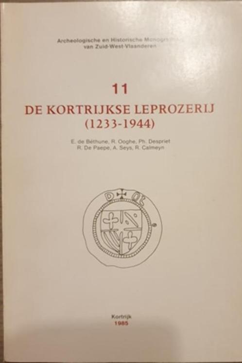 (KORTRIJK) De Kortrijkse leprozerij (1233-1944)., Boeken, Geschiedenis | Stad en Regio, Gelezen, Ophalen of Verzenden