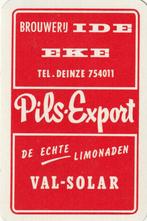 B 14 / KAART IDE EKE PILS EXPORT ROOD WIT, Ophalen of Verzenden, Nieuw, Speelkaart(en)