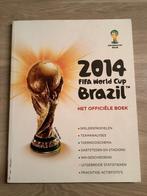 WK2014 Brazil Het Officiële boek, Verzamelen, Ophalen of Verzenden, Zo goed als nieuw, Boek of Tijdschrift