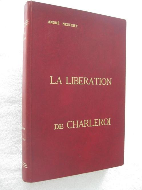 Charleroi A. Neufort - EO 1980 rare tirage de luxe dédicacé, Boeken, Oorlog en Militair, Gelezen, Algemeen, Ophalen of Verzenden