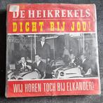 45T De Heikrekels - Dicht bij jou, Nederlandstalig, Gebruikt, Ophalen of Verzenden, 7 inch