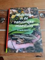 Mulchen in de natuurlijke moestuin Frank Anrijs, Frank Anrijs, Moestuin, Nieuw, Ophalen of Verzenden