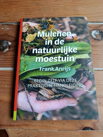 Mulchen in de natuurlijke moestuin Frank Anrijs beschikbaar voor biedingen