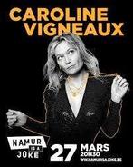 2 etickets Caroline Vigneaux 27/03 namur is a joke:35e les 2, Tickets & Billets, Deux personnes