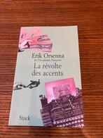 La révolte des accents - Erik Orsenna, Livres, Langue | Français, Enlèvement ou Envoi, Comme neuf, Erik Orsenna, Non-fiction