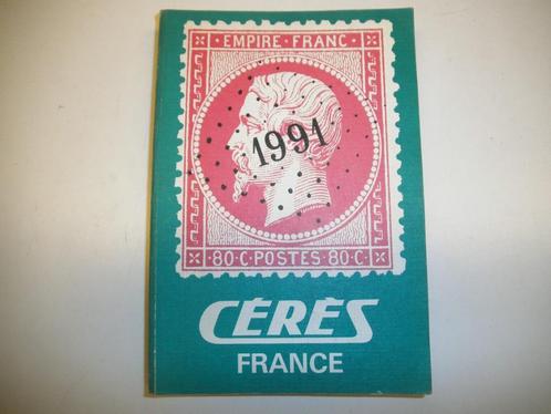 Postzegelcatalogus Cérès Frankrijk, editie 1991, Postzegels en Munten, Postzegels | Toebehoren, Catalogus, Ophalen of Verzenden