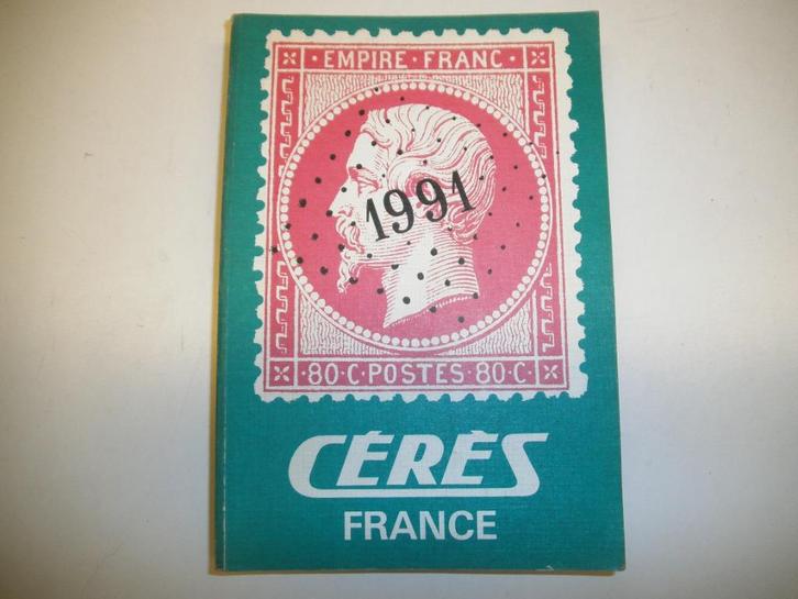 Postzegelcatalogus Cérès Frankrijk, editie 1991, Postzegels en Munten, Postzegels | Toebehoren, Catalogus, Ophalen of Verzenden