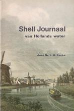 J.M. Fuchs  – Shell-journaal van Hollands water, Comme neuf, J.M. Fuchs, Enlèvement ou Envoi