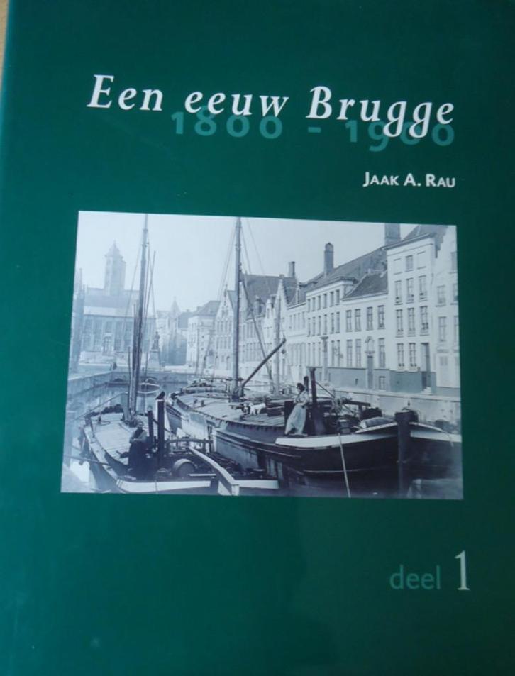 Een eeuw Brugge 1800-1900. Deel 1, Boeken, Geschiedenis | Stad en Regio, Ophalen of Verzenden