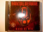 CD Hardcore Overdrive - Hard As Hell, Gebruikt, Ophalen of Verzenden