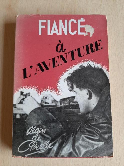 Alain de Prelle - Fiancé à l'aventure - Dupuis 1955, Livres, Récits de voyage, Utilisé, Enlèvement ou Envoi