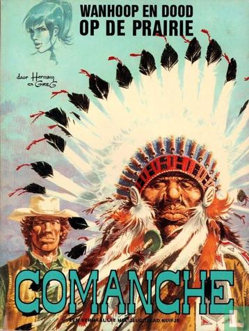 Comanche - 2. Wanhoop en dood op de prairie - eerste druk !