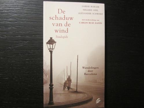 De schaduw van de wind   -Stadsgids-  Sabine Burger, Boeken, Literatuur, Ophalen of Verzenden