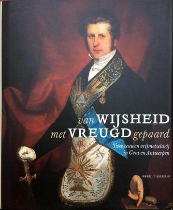 Van wijsheid met vreugd gepaard: twee eeuwen vrijmetselarij beschikbaar voor biedingen