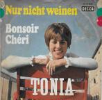 tonia - nur nicht weinen / bonsoir cheri, Verzenden
