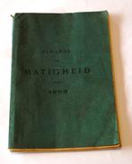 Almanak der matigheid 1908, Ophalen of Verzenden, Gelezen