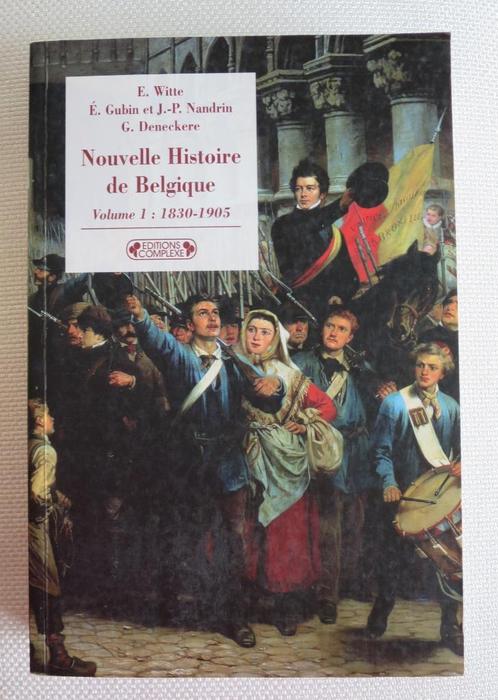 Nouvelle histoire de Belgique en 2 Vol., Dumoulin Gérard etc, Livres, Histoire nationale, Comme neuf, 19e siècle, Enlèvement