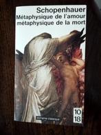 Livre de Schopenhauer Métaphysique de l'amour et de la mort, Livres, Philosophie, Général, Enlèvement ou Envoi, Schopenhauer, Neuf