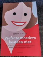 Boek perfecte moeders  bestaan niet, Boeken, Diana koster, Ophalen of Verzenden, Zo goed als nieuw