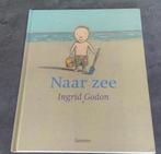 naar zee prentenboek, Boeken, Kinderboeken | Kleuters, Ophalen of Verzenden, Ingrid Godon