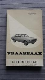 Vraagbaak Opel Rekord - D 1972 - 1977, Auto diversen, Handleidingen en Instructieboekjes, Ophalen of Verzenden