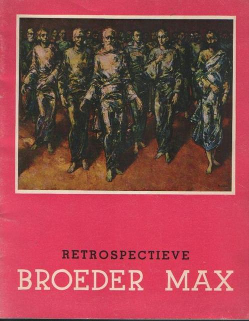Broeder Max – Retrospectieve – Expositie Begijnhof Hasselt, Boeken, Kunst en Cultuur | Beeldend, Zo goed als nieuw, Schilder- en Tekenkunst